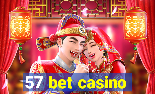 57 bet casino